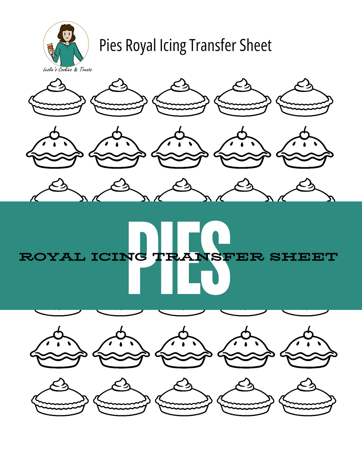 A pies royal icing transfer sheet, featuring rows of pie illustrations on a white background with a wide teal banner across the center reading 'PIES' and smaller text 'ROYAL ICING TRANSFER SHEET'. A small logo at top left shows a woman and the text 'Leslie's Cookies & Treats'.