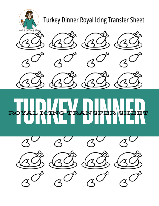 Turkey Dinner Royal Icing Transfer Sheet printable template featuring black line art illustrations of roasted turkeys on plates, with a large teal banner across the center reading 'TURKEY DINNER ROYAL ICING TRANSFER SHEET'.